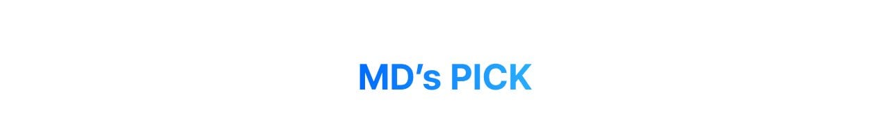 MD'S PICK
